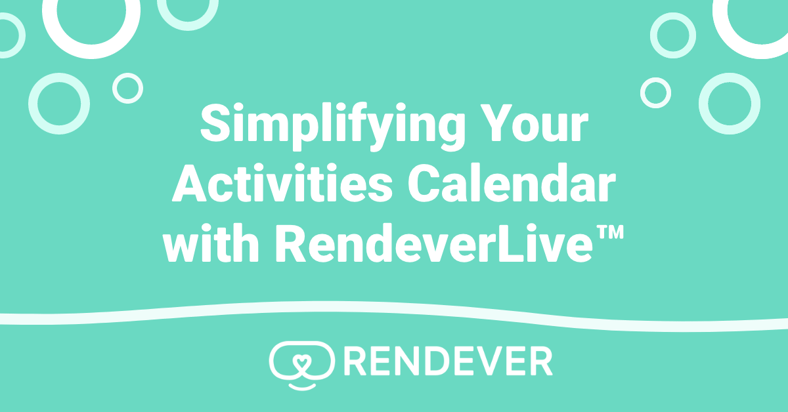 Simplifying the Senior Activities Calendar with Rendever